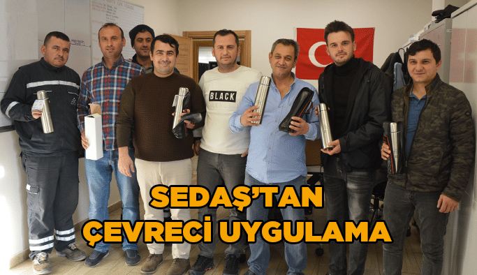 SEDAŞ’tan Çevreci Uygulama