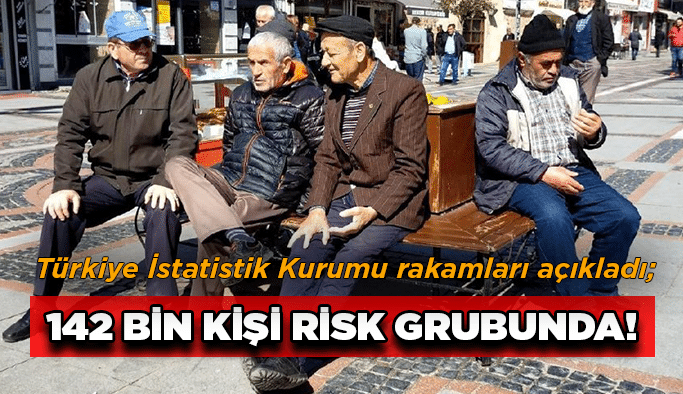 142 bin kişi risk grubunda!