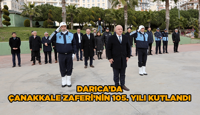 Darıca’da Çanakkale Zaferi'nin 105. yılı kutlandı