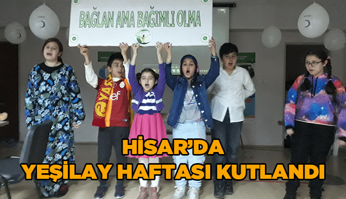 Hisar’da Yeşilay haftası kutlandı