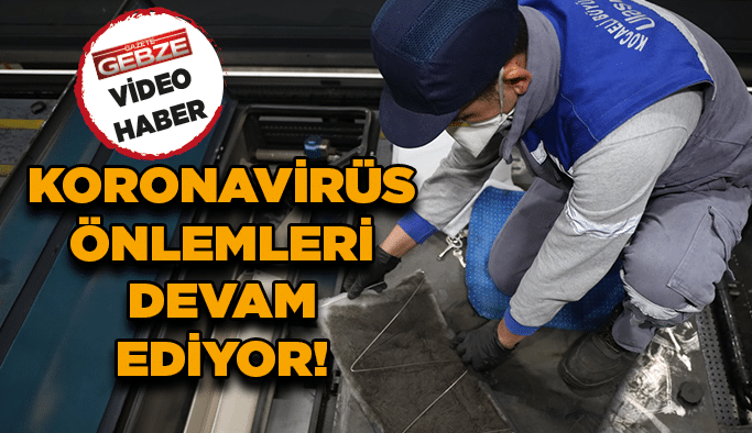 Koronavirüs önlemleri devam ediyor!