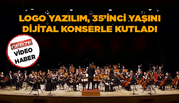 Logo Yazılım 35'inci yaşını dijital konserle kutladı