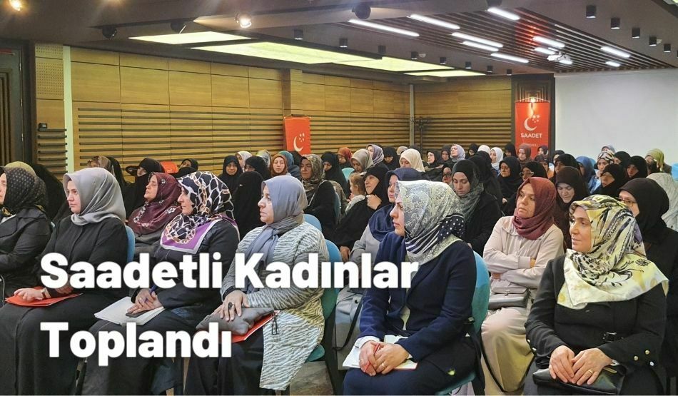 Saadetli Kadınlar Toplandı