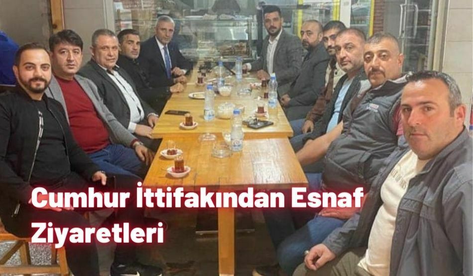 Cumhur İttifakından Esnaf Ziyaretleri