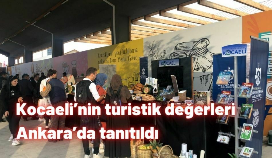 Kocaeli’nin turistik değerleri Ankara’da tanıtıldı