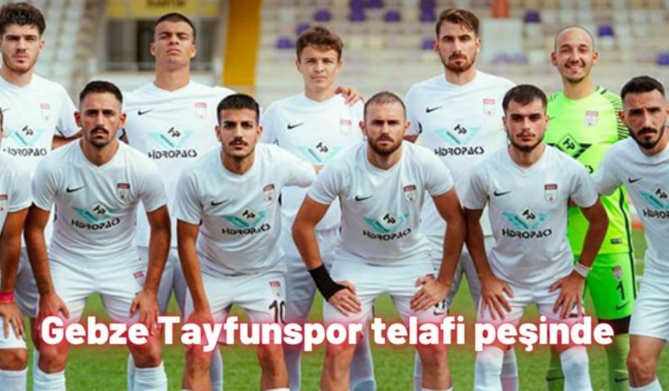 Gebze Tayfunspor Telafi Peşinde