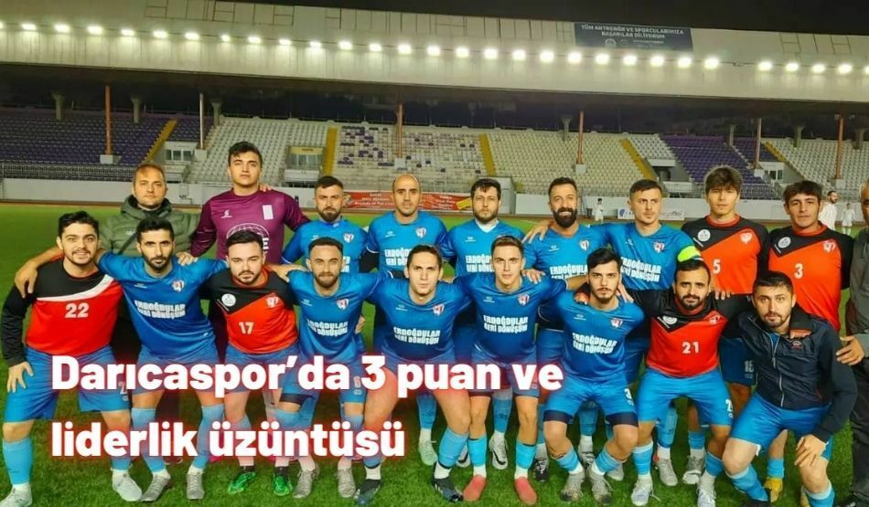 Darıcaspor’da 3 Puan Ve Liderlik Üzüntüsü
