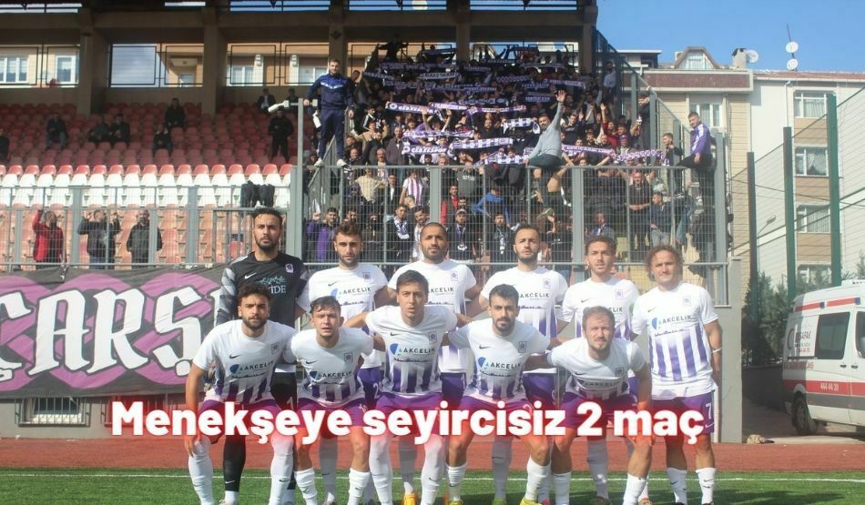 Menekşeye Seyircisiz 2 Maç