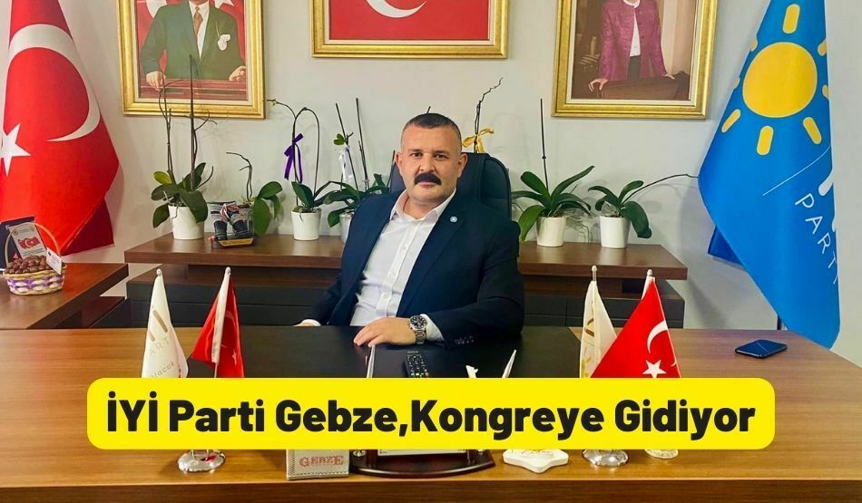 İYİ Parti Gebze,Kongreye Gidiyor.