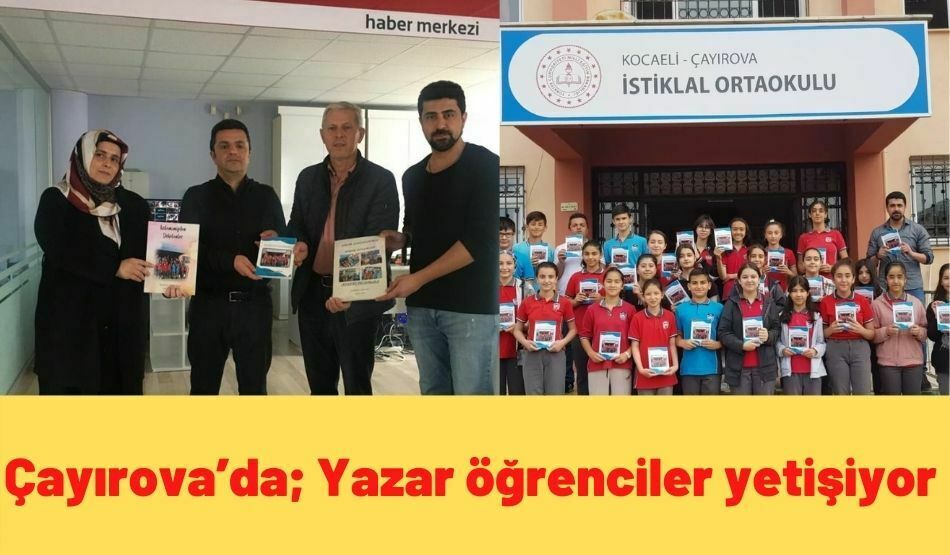 Çayırova’da; Yazar öğrenciler yetişiyor.