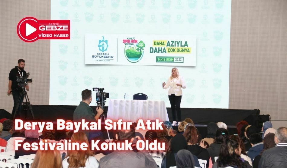 Derya Baykal Sıfır Atık Festivaline Konuk Oldu