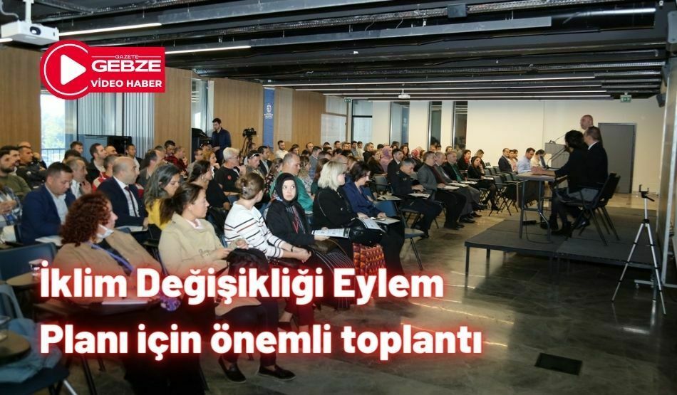 İklim Değişikliği Eylem Planı İçin Önemli Toplantı