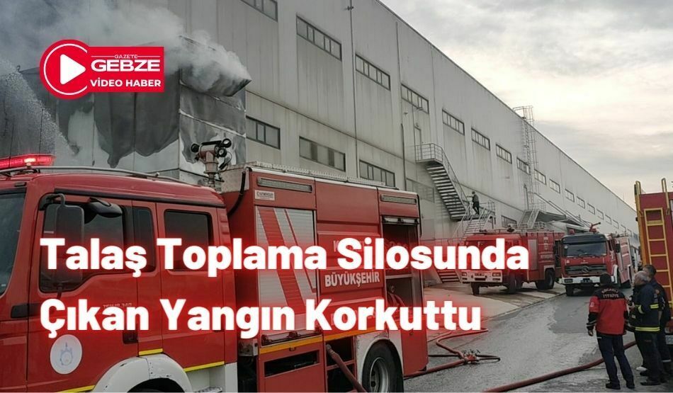 Talaş Toplama Silosunda Çıkan Yangın Korkuttu