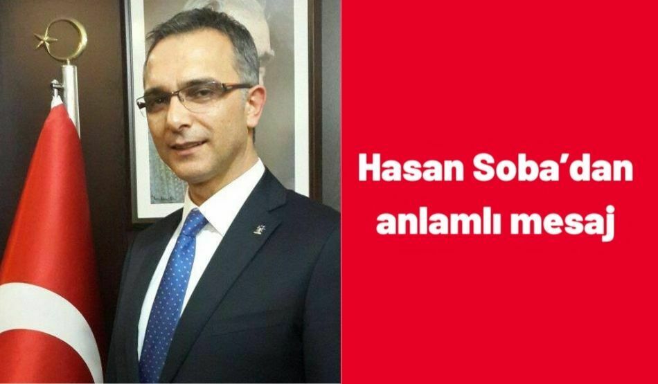 Hasan Soba’dan Anlamlı Mesaj￼