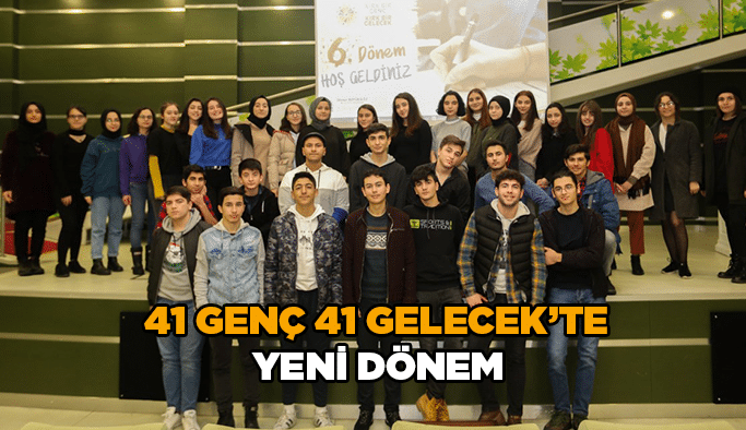 41 Genç 41 Gelecek’te yeni dönem