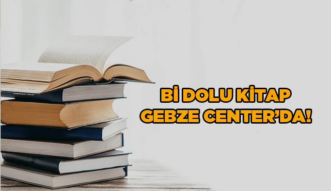 Bi dolu kitap Gebze Center’da!