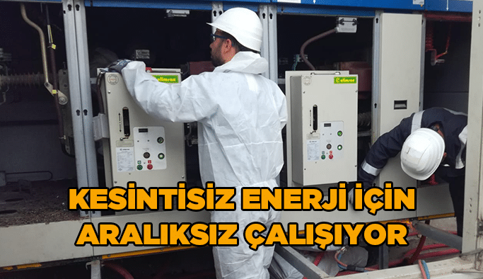 Kesintisiz enerji için aralıksız çalışıyor