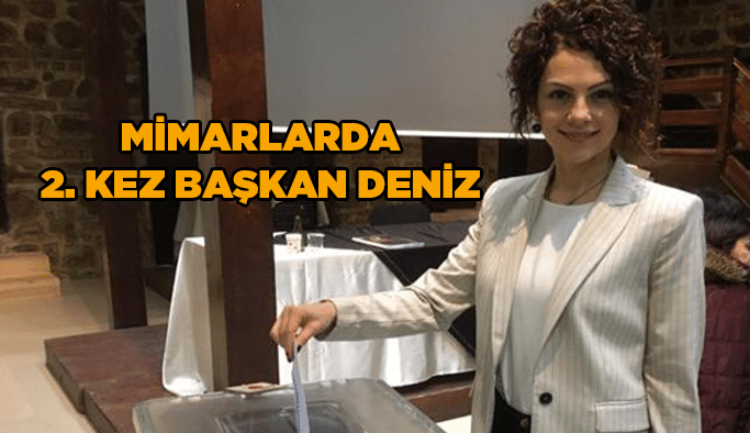 Mimarlarda 2. kez Başkan Deniz