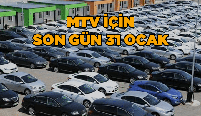 MTV için son gün 31 Ocak