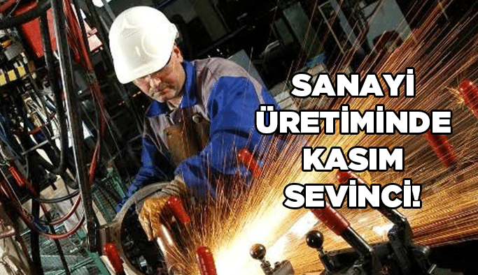 Sanayi üretiminde Kasım sevinci!