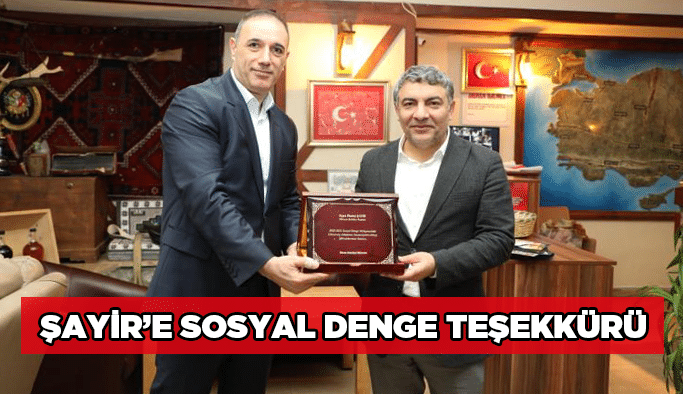 Şayir’e sosyal denge teşekkürü