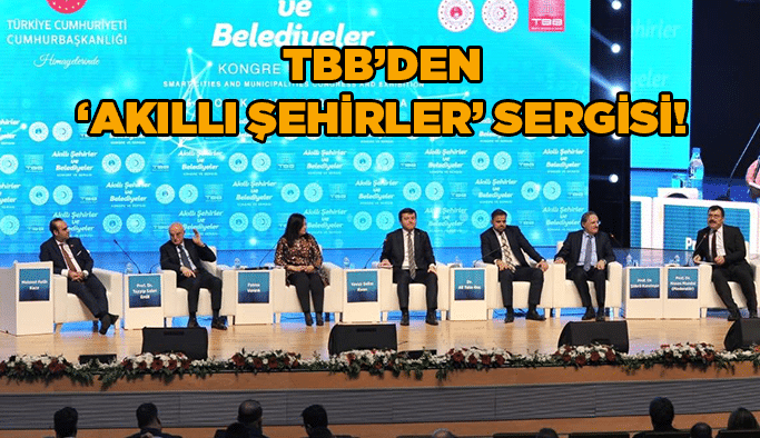TBB’den ‘Akıllı Şehirler’ sergisi!