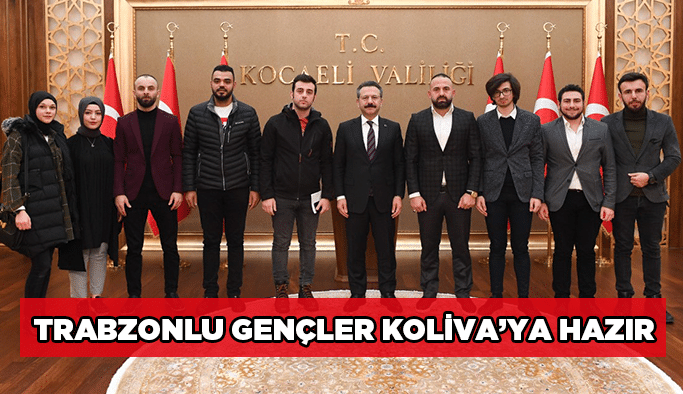 Trabzonlu gençler KOLİVA’ya hazır