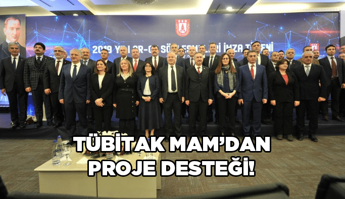 TÜBİTAK MAM’dan proje desteği!