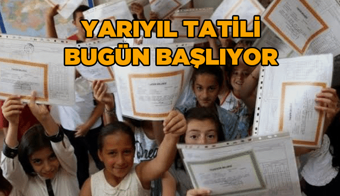 Yarıyıl tatili bugün başlıyor