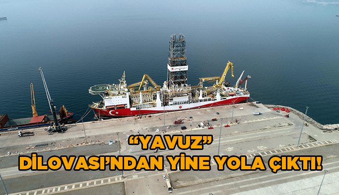 “Yavuz” Dilovası’ndan yine yola çıktı!
