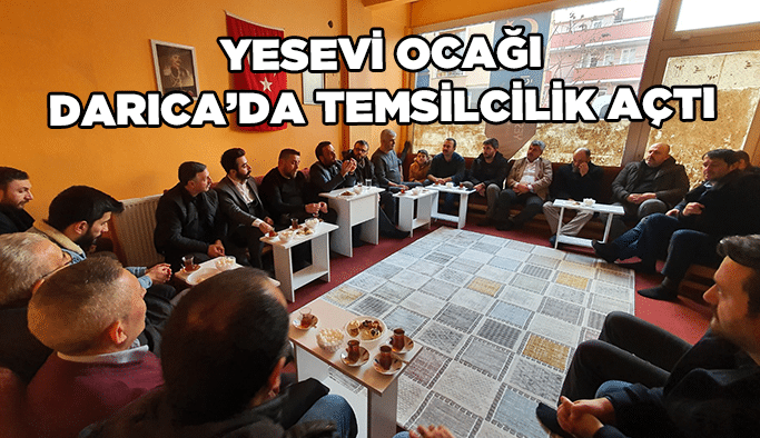 Yesevi Ocağı Darıca’da Temsilcilik açtı