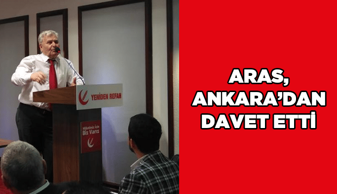 Aras, Ankara’dan davet etti