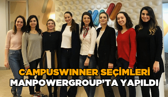 CampusWinner seçimleri ManpowerGroup’ta yapıldı