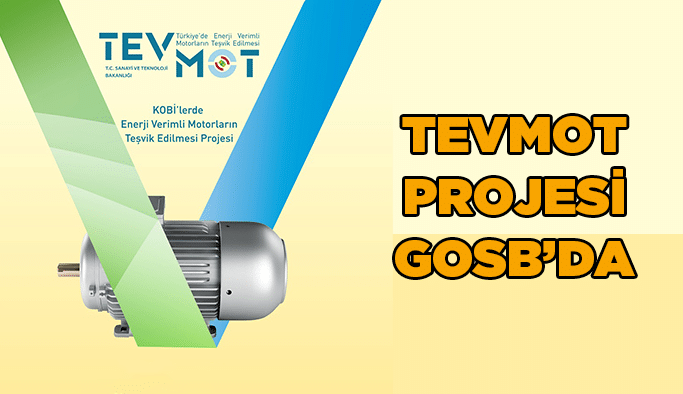 TEVMOT projesi GOSB’da