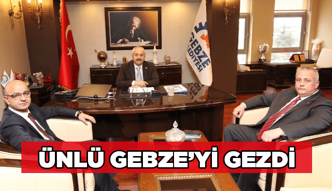 Ünlü Gebze’yi gezdi