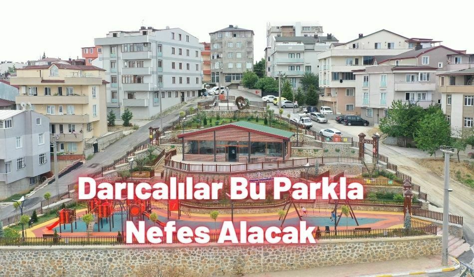 Darıcalılar Bu Parkla Nefes Alacak