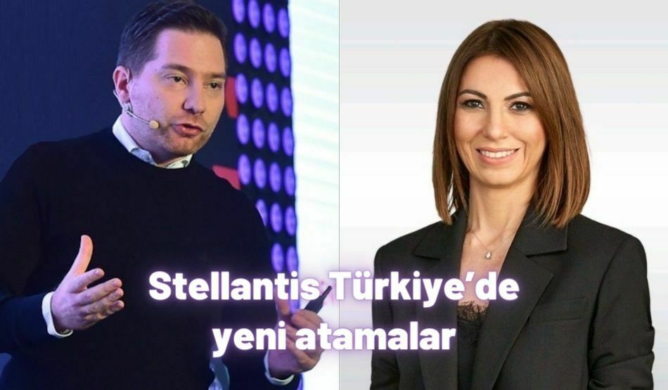 Stellantis Türkiye’de Yeni Atamalar
