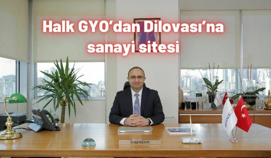 Halk GYO’dan Dilovası’na Sanayi Sitesi