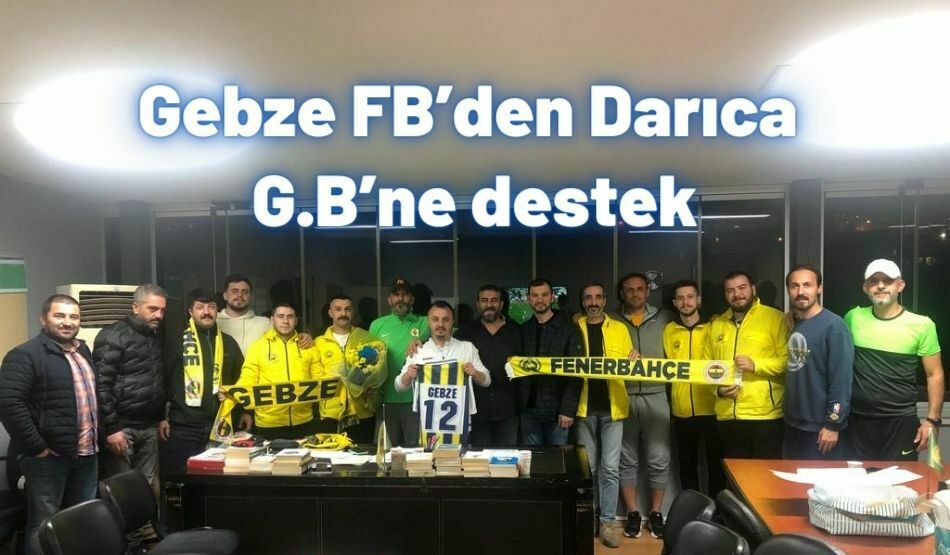 Gebze FB’den Darıca G.B’ne Destek