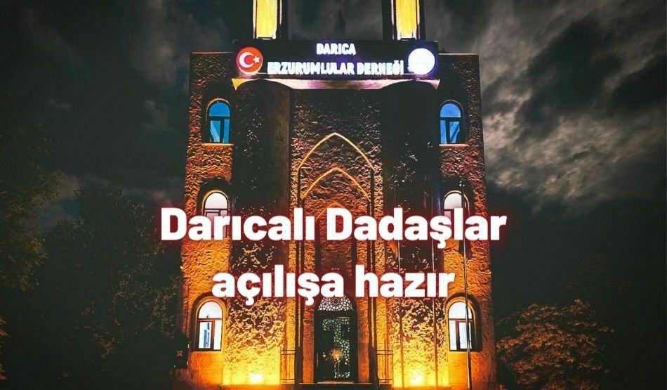 Darıcalı Dadaşlar açılışa hazır