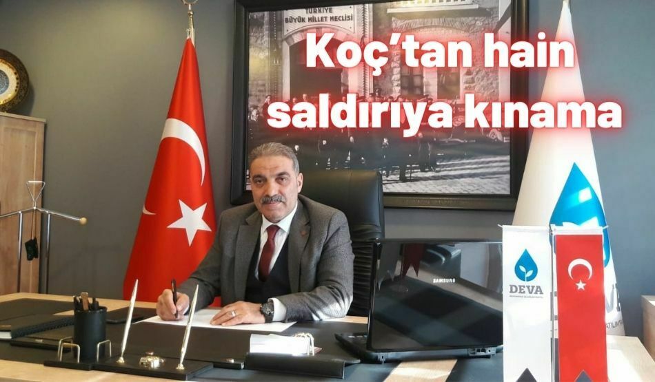 <strong>Koç’tan hain saldırıya kınama</strong>