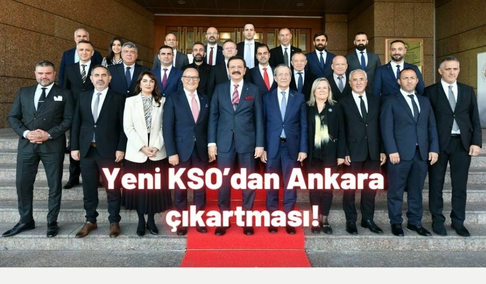 Yeni KSO’dan Ankara Çıkartması!