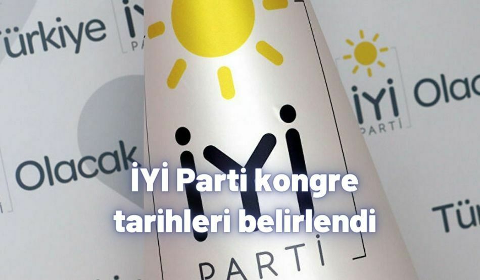 <strong>İYİ Parti kongre tarihleri belirlendi</strong>