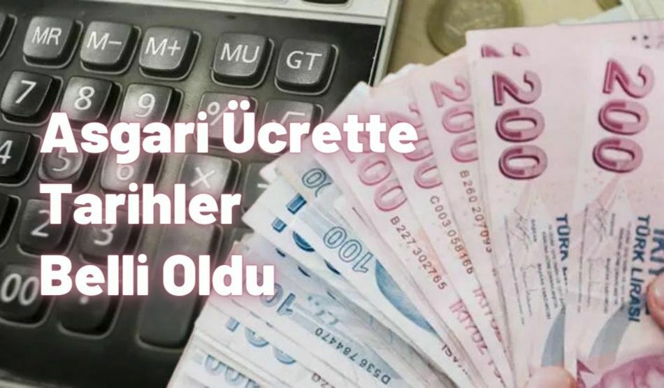 Asgari Ücrette Tarihler Belli Oldu