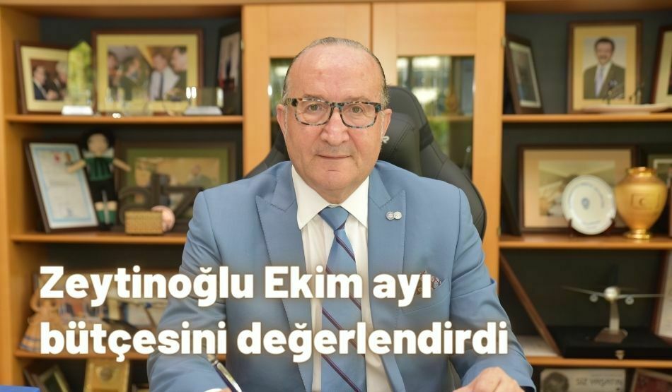Zeytinoğlu Ekim Ayı Bütçesini Değerlendirdi