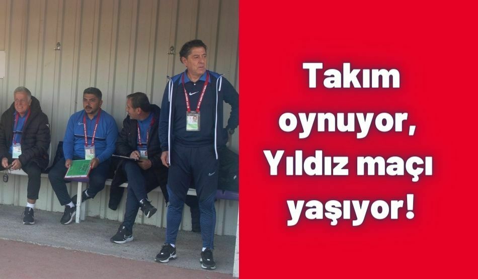 Takım Oynuyor, Yıldız Maçı Yaşıyor!