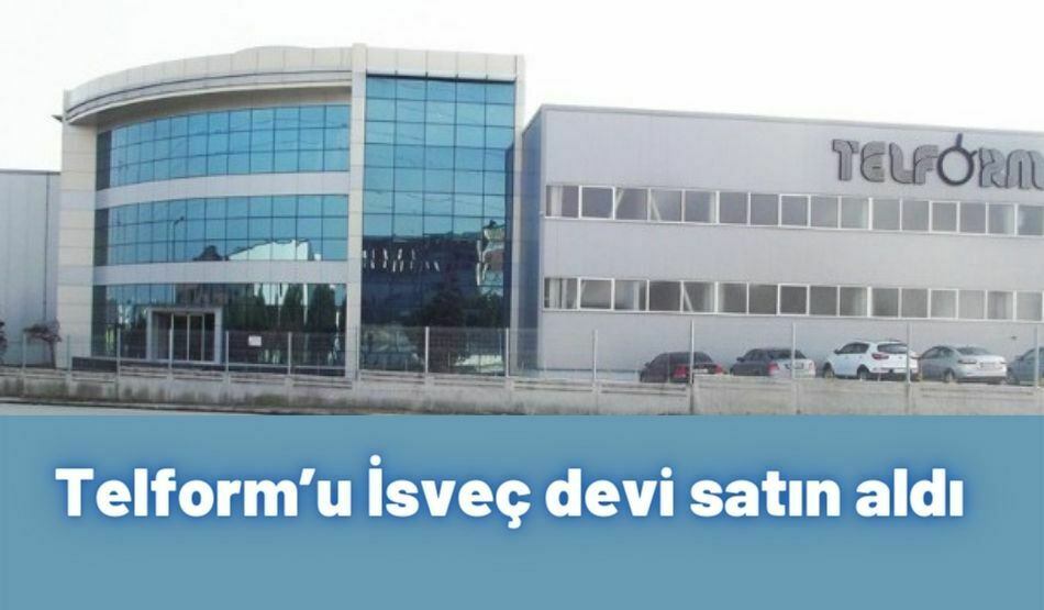 Telform’u İsveç Devi Satın Aldı