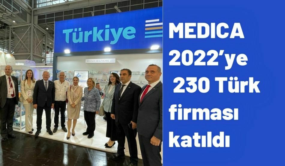 MEDICA 2022’ye 230 Türk Firması Katıldı