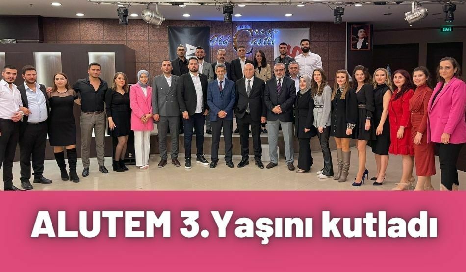 ALUTEM 3.Yaşını Kutladı