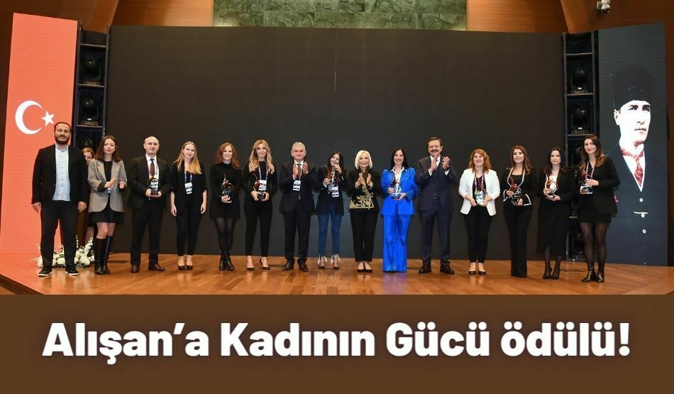 Alışan’a Kadının Gücü Ödülü!